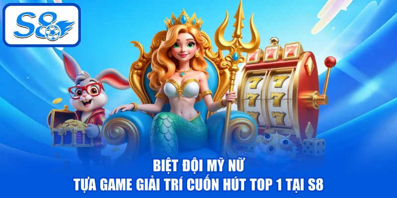 Biệt Đội Mỹ Nữ - Tổng Hợp 3 Phương Pháp Đặt Cược Hiệu Quả 2 Biệt Đội Mỹ Nữ - Tựa game giải trí cuốn hút top 1 tại S8