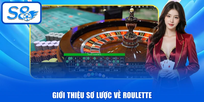 Roulette - Bí Quyết Thắng Lớn 99% Từ Cao Thủ Lâu Năm 2 Giới thiệu sơ lược về Roulette