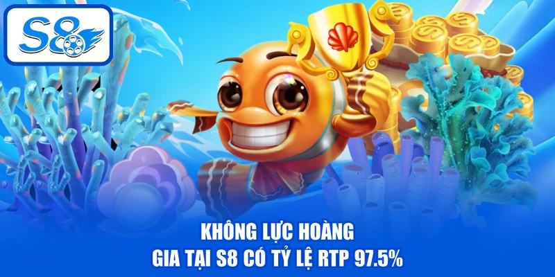 Không Lực Hoàng Gia - Chinh Phục Đại Dương 65+ Sinh Vật 2 Không lực hoàng gia tại S8 có tỷ lệ RTP 97.5%