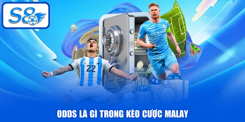 Odds Là Gì - Tổng Hợp Các Loại Tỷ Lệ Kèo Hàng Đầu 2026 4 Odds là gì trong kèo cược Malay