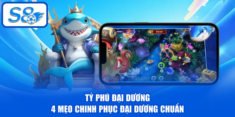 Tỷ Phú Đại Dương - 4 Mẹo Chinh Phục Đại Dương Chuẩn 1 Tỷ Phú Đại Dương - 4 Mẹo Chinh Phục Đại Dương Chuẩn